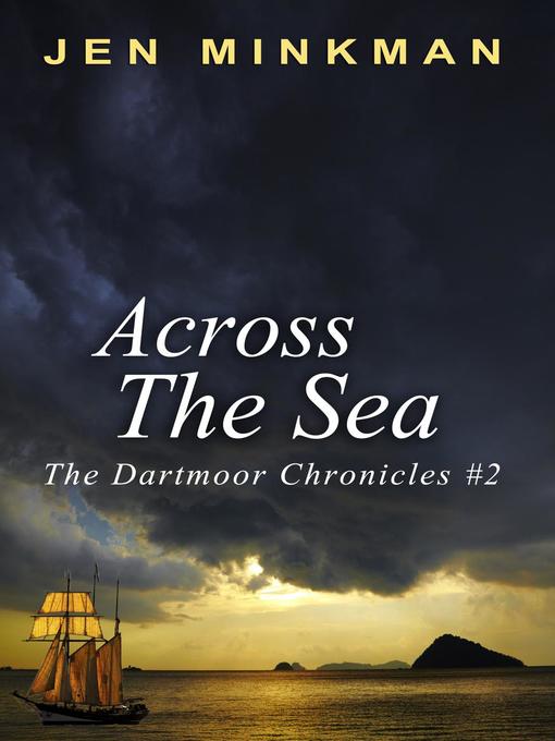 Title details for Across the Sea by Jen Minkman - Available